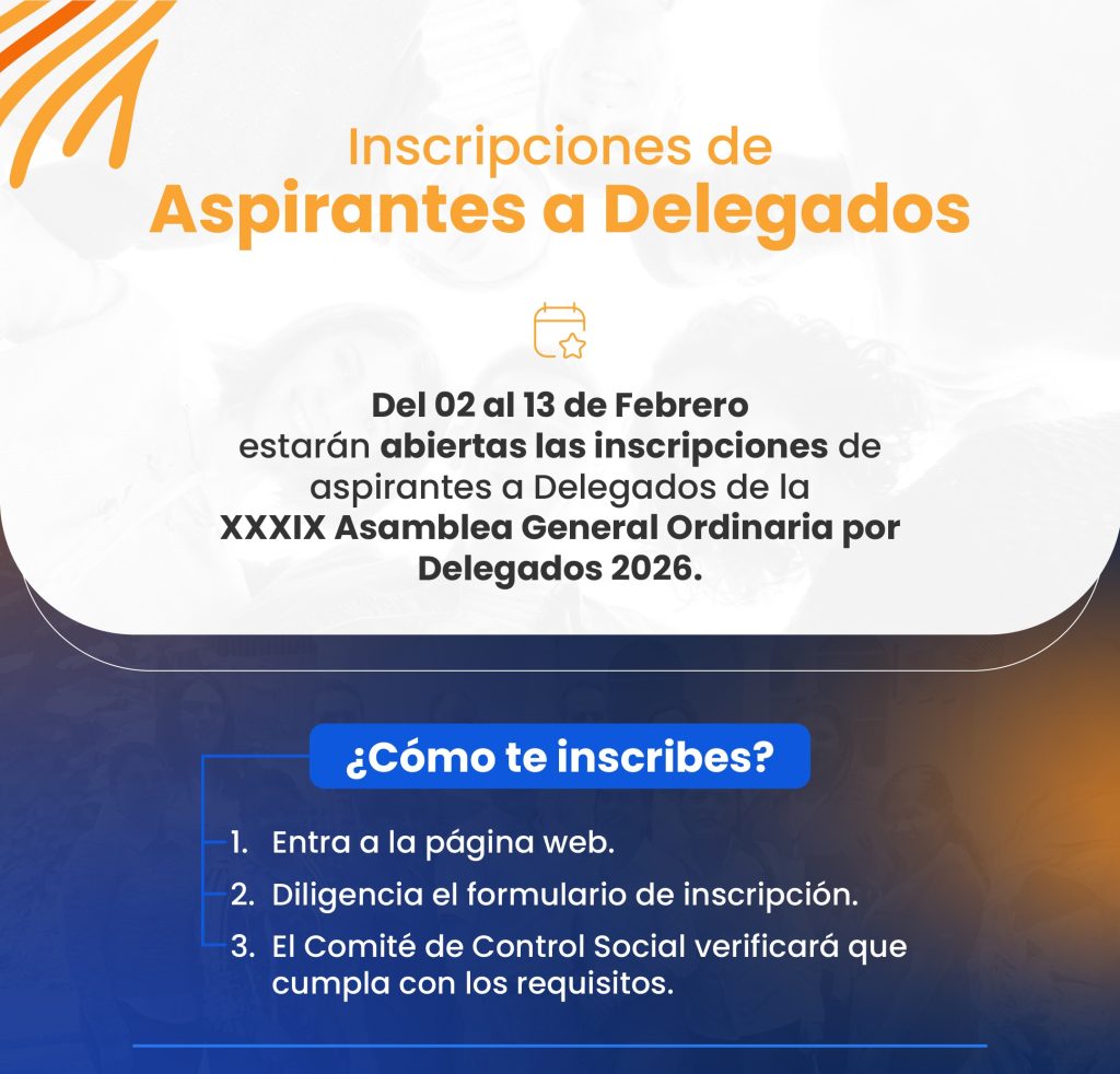 ¡Inscripciones abiertas! 🤝 postulaciones a Delegado para el periodo 2026-2028
